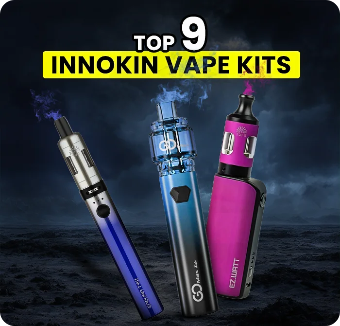 Top 9 Innokin Vape Kits (2025)